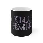 Black Ceramic Funny Mug – “Shell Yeah!”