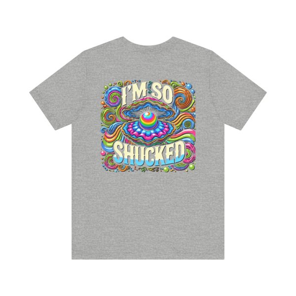 Our Best T-Shirt Design Ever! "I'm So Shucked" - Image 14