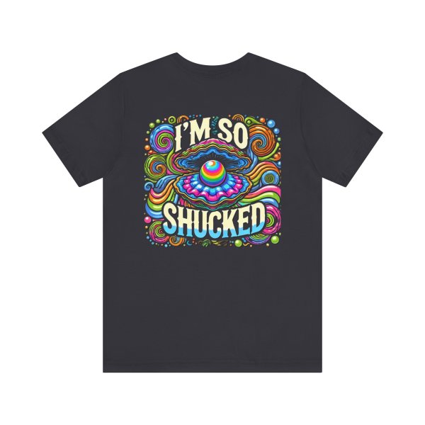 Our Best T-Shirt Design Ever! "I'm So Shucked" - Image 10